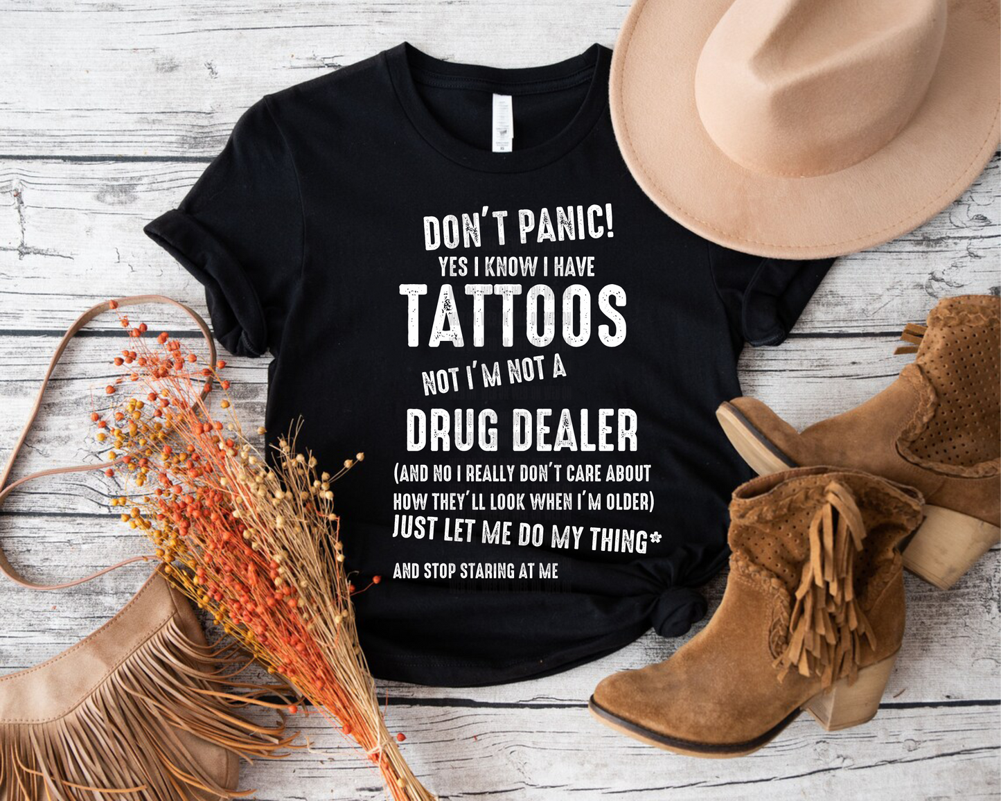 Don't Panic YES I know I have Tattoos