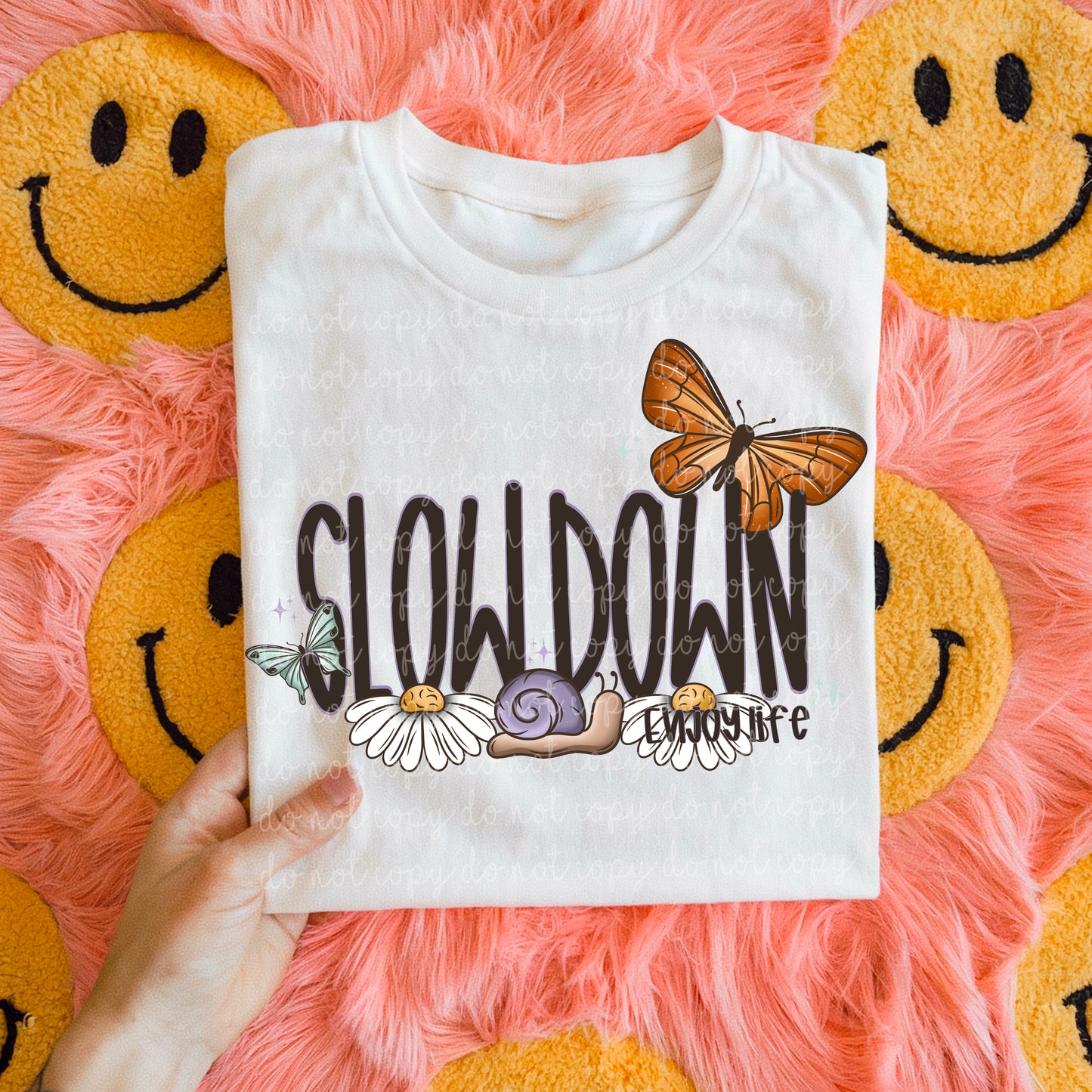 Slow Down DTF