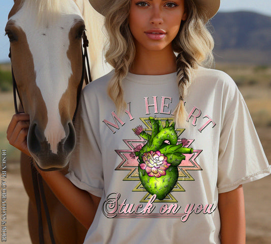 My Heart is Stuck on you DTF PRINT