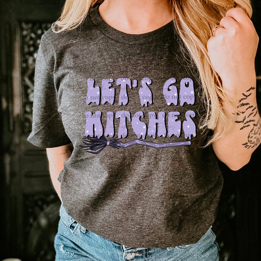 Let's go Witches  DTF PRINT