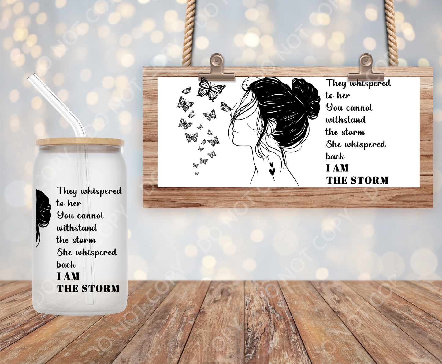 They Whispered to her 16oz wrap