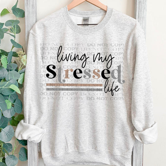 Living my stressed life- DTF PRINT