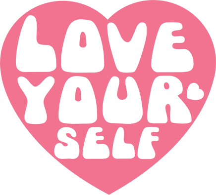 Love your self-  UV dtf Sticker RTS