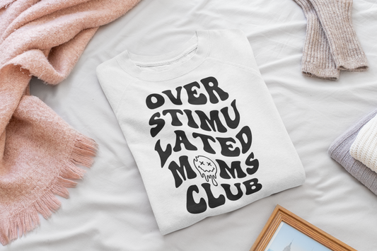 Over Stimu lated moms club -  DTF PRINT