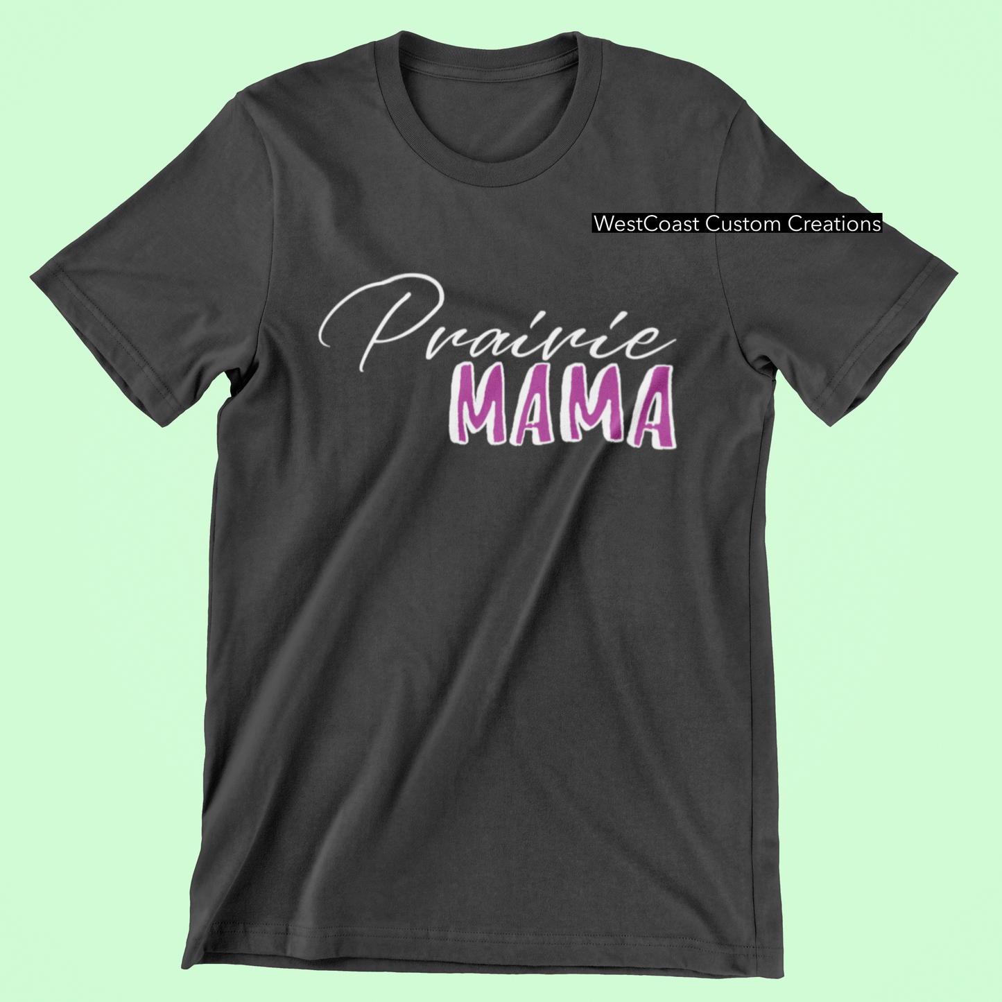 Prairie Mama or Mom Shirt or Hoodie