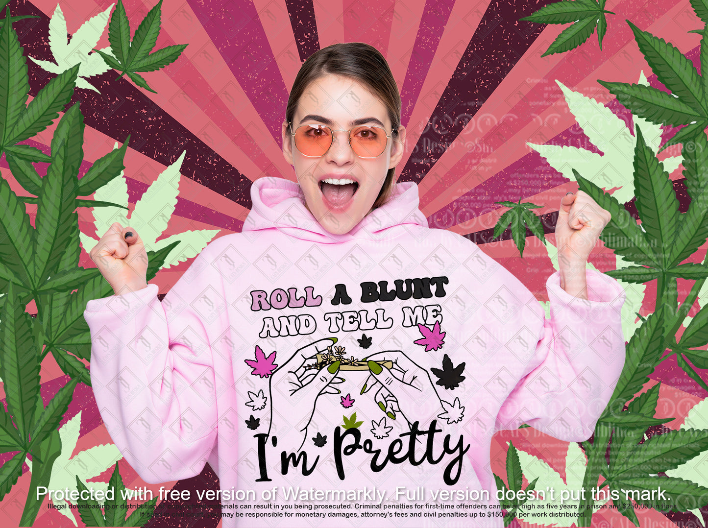 Roll A Blunt and Tell me I'm pretty - DTF PRINT