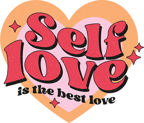 Self Love is the best love -  UV dtf Sticker RTS