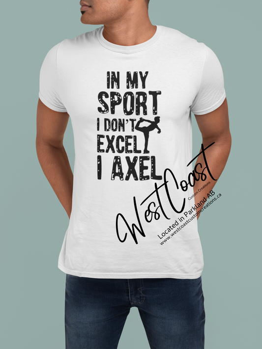 In My sport I don't excel I Axel