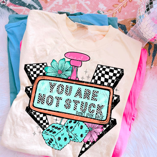 You Aren’t Stuck DTF
