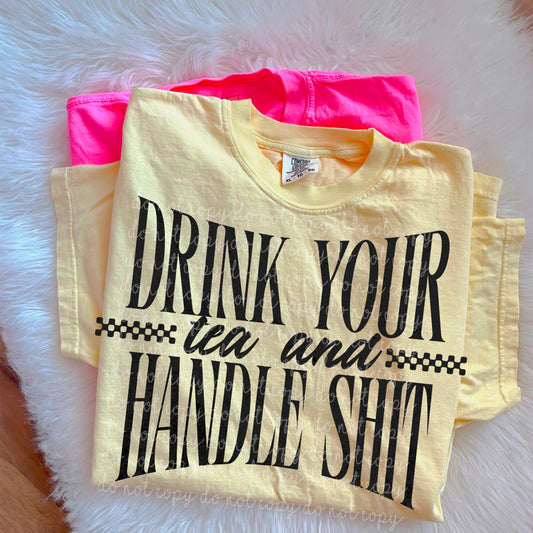 Drink Your Tea and Handle S DTF - Black
