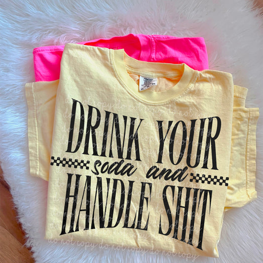 Drink Your Soda and Handle S DTF - Black