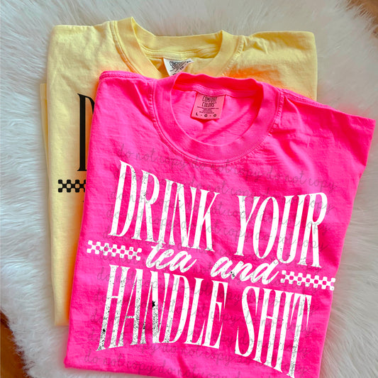 Drink Your Tea and Handle S DTF - White