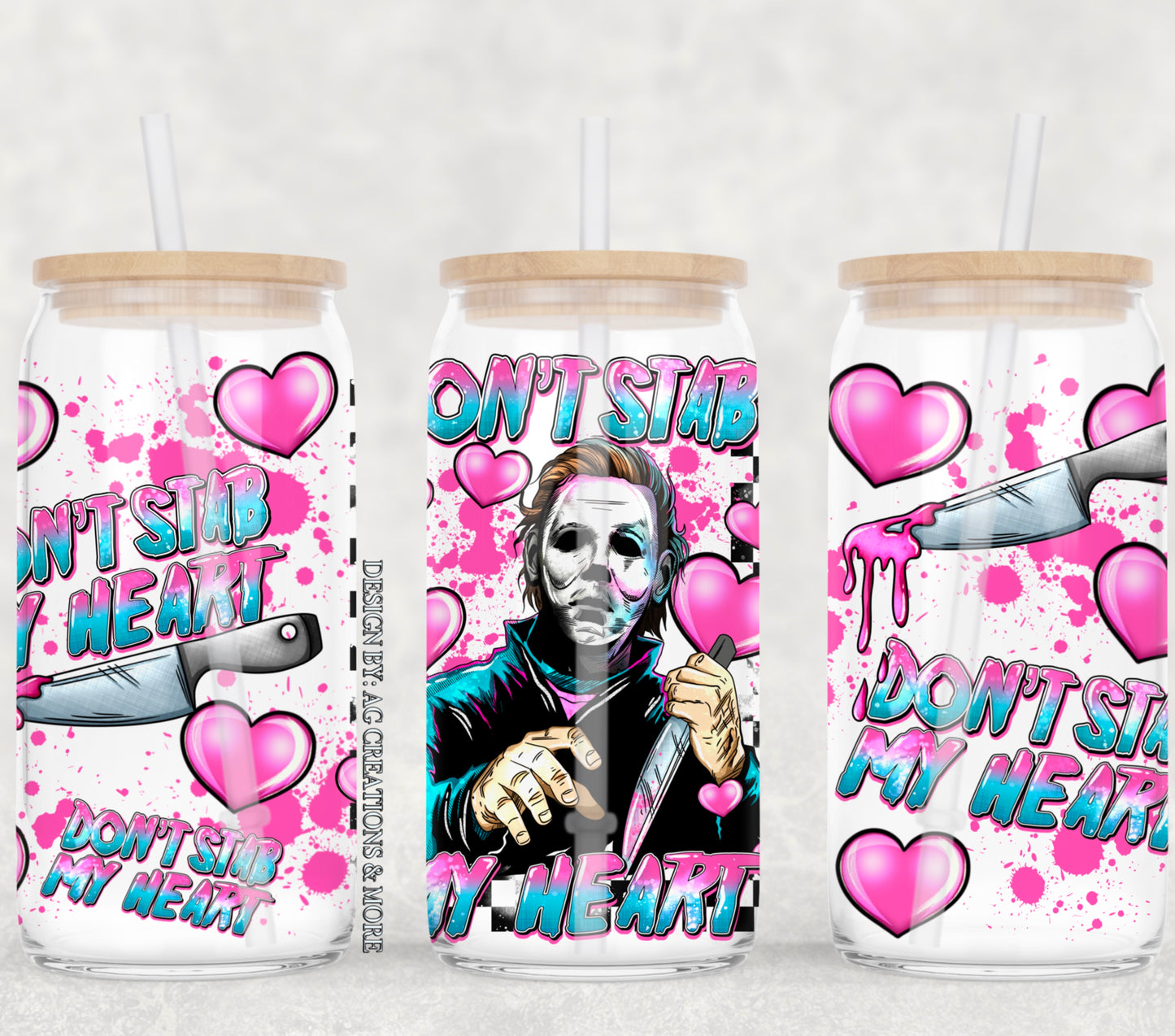 Don't stab my Heart- UV dtf 16 OZ SIZE