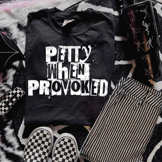 Petty When Provoked DTF - White