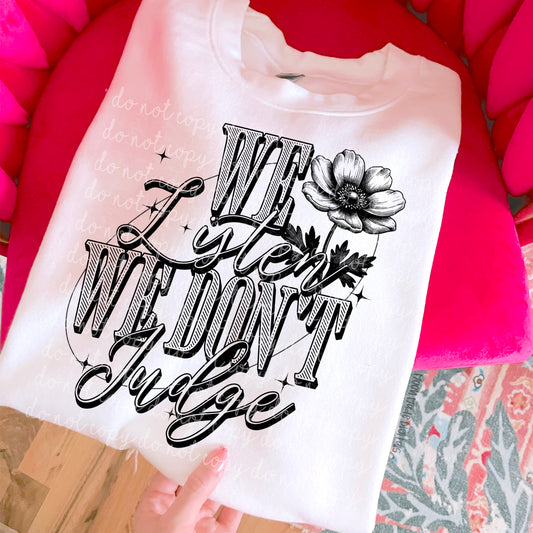We Listen We Dont Judge DTF - Black