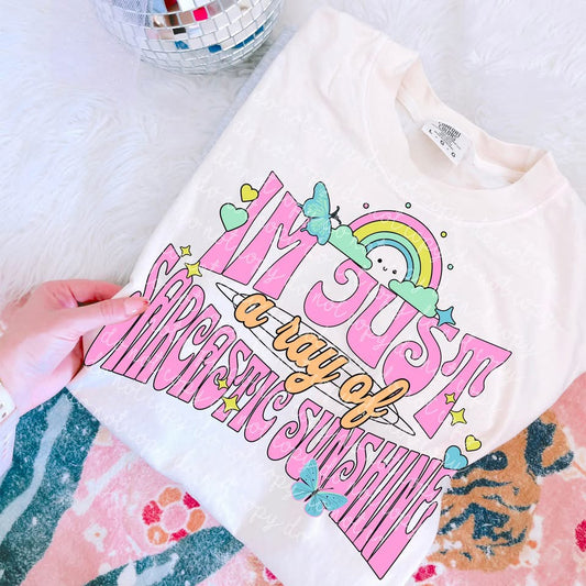 Just A Ray of Sarcastic Sunshine DTF