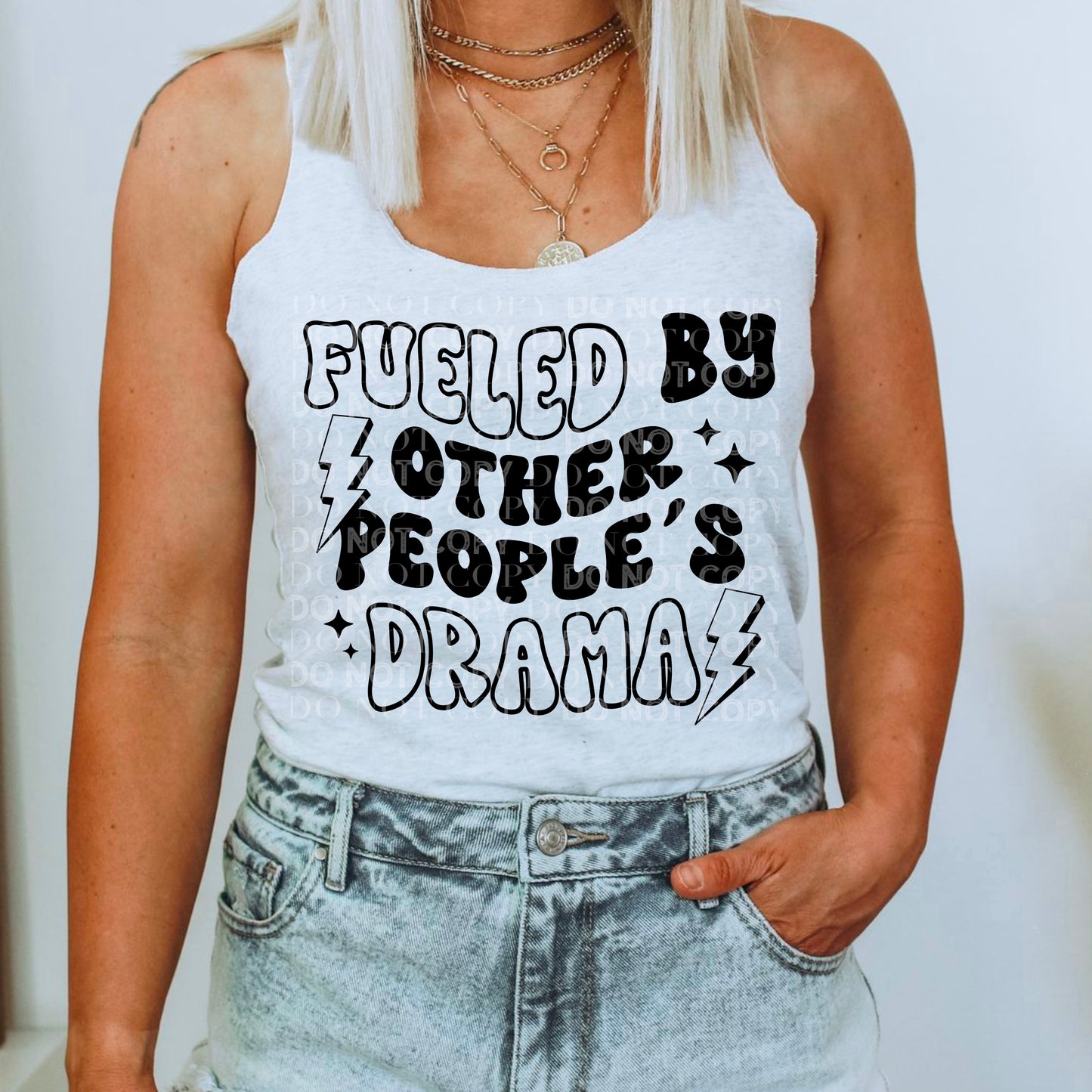 Fueled by other people's Drama V2DTF PRINT