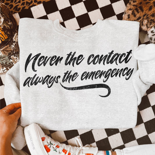 Always The Emergency DTF - Black