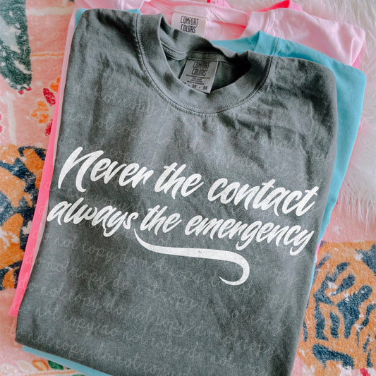 Always The Emergency DTF - White