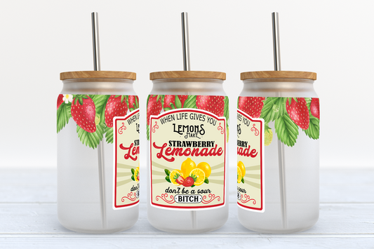 When Life gives you lemons make strawberry lemonade 16oz wrap