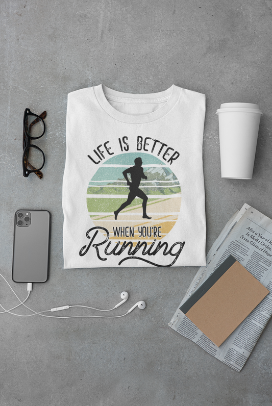 Life is Better When you're running- DTF PRINT