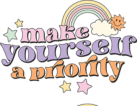 Make yourself a priority-  UV dtf 1 Inch Sticker RTS