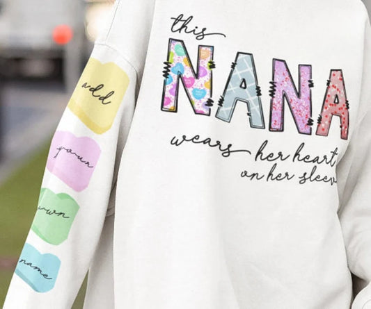 This Nana wears her heart on her sleeve - DTF Print
